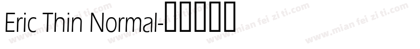 Eric Thin Normal字体转换